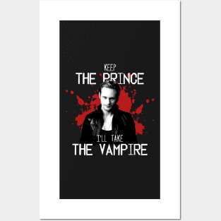 Keep the prince, I'll take the vampire Posters and Art